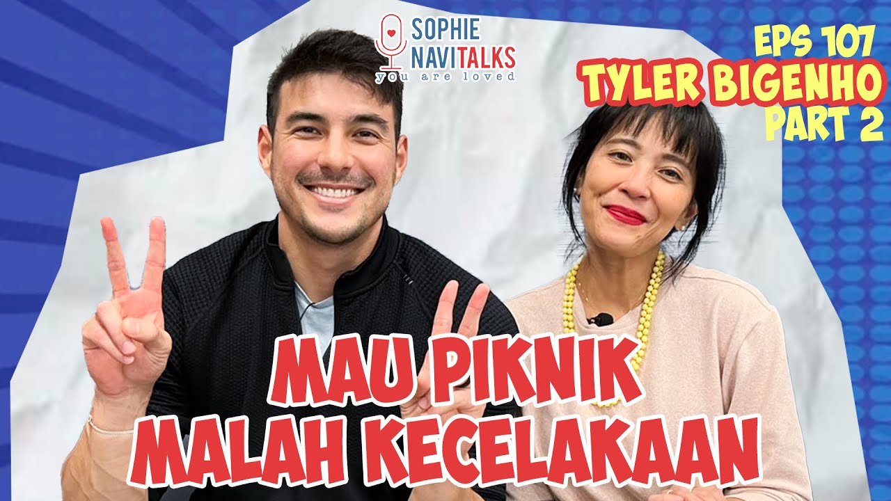 TYLER BIGENHO 2 : MAU PIKNIK MALAH KECELAKAAN - SOPHIE NAVITALKS