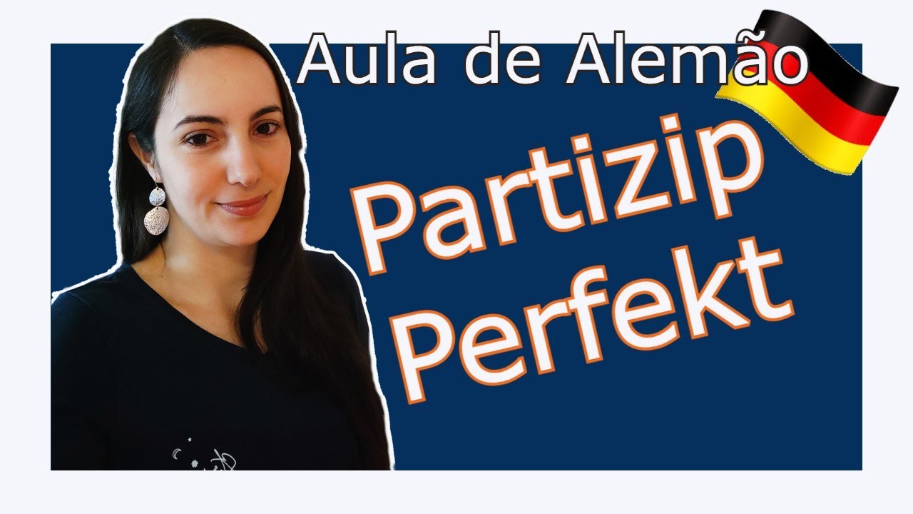 Formação do Partizip Perfekt [Aula de Gramática] A1 | A2
