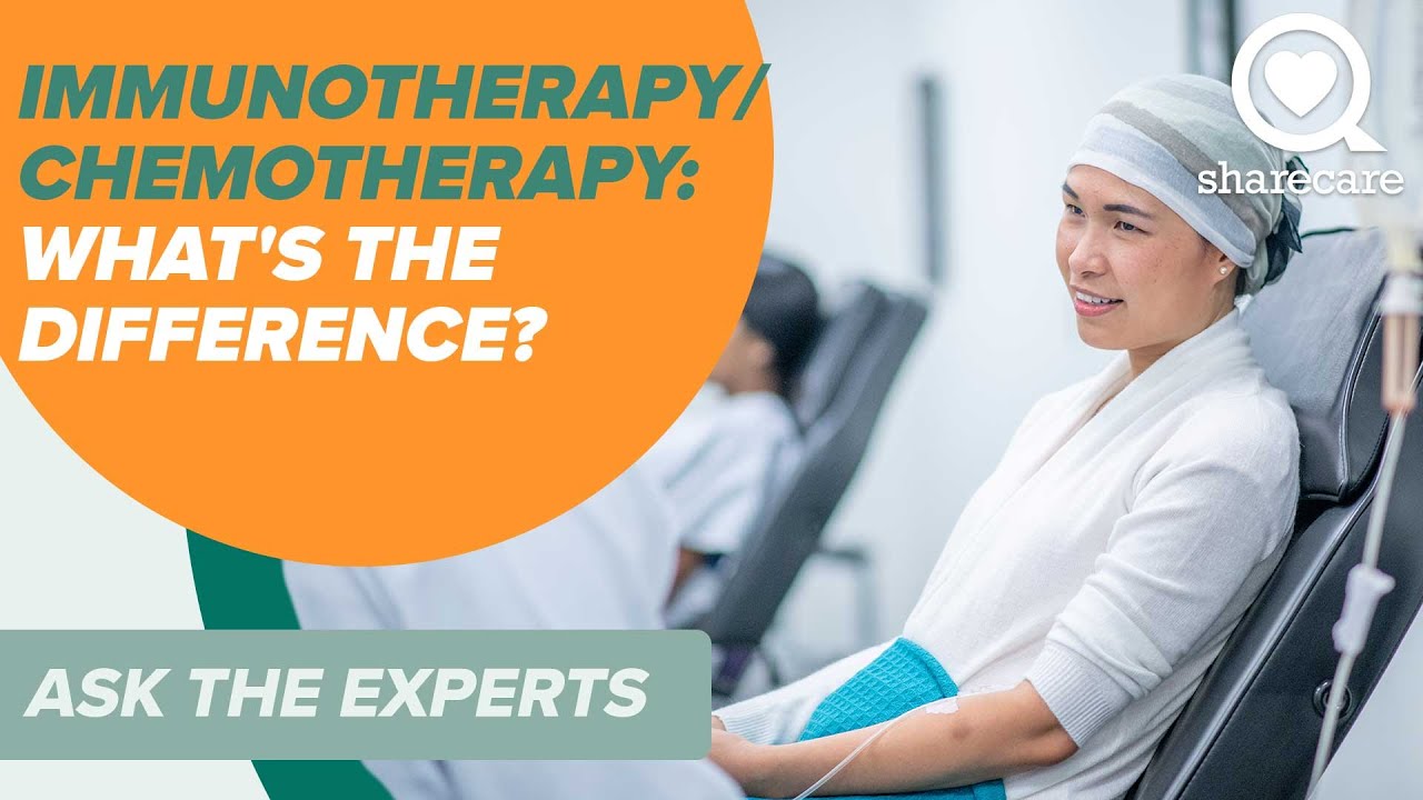 Immunotherapy and Chemotherapy: What's the Difference?