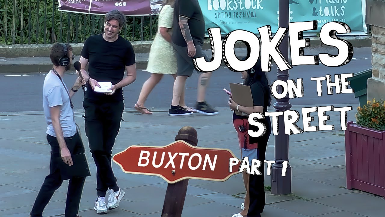 Jokes on the Street in Buxton - Part 1