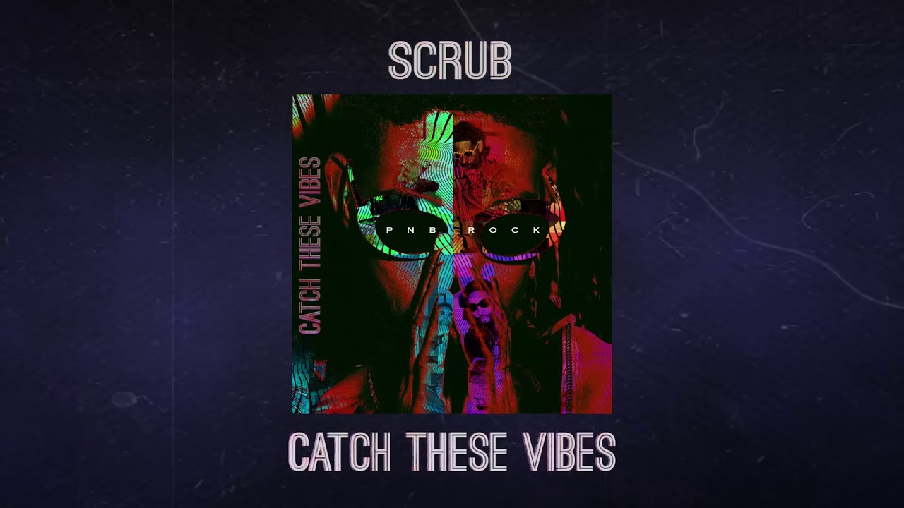 PnB Rock - Scrub [Official Audio]