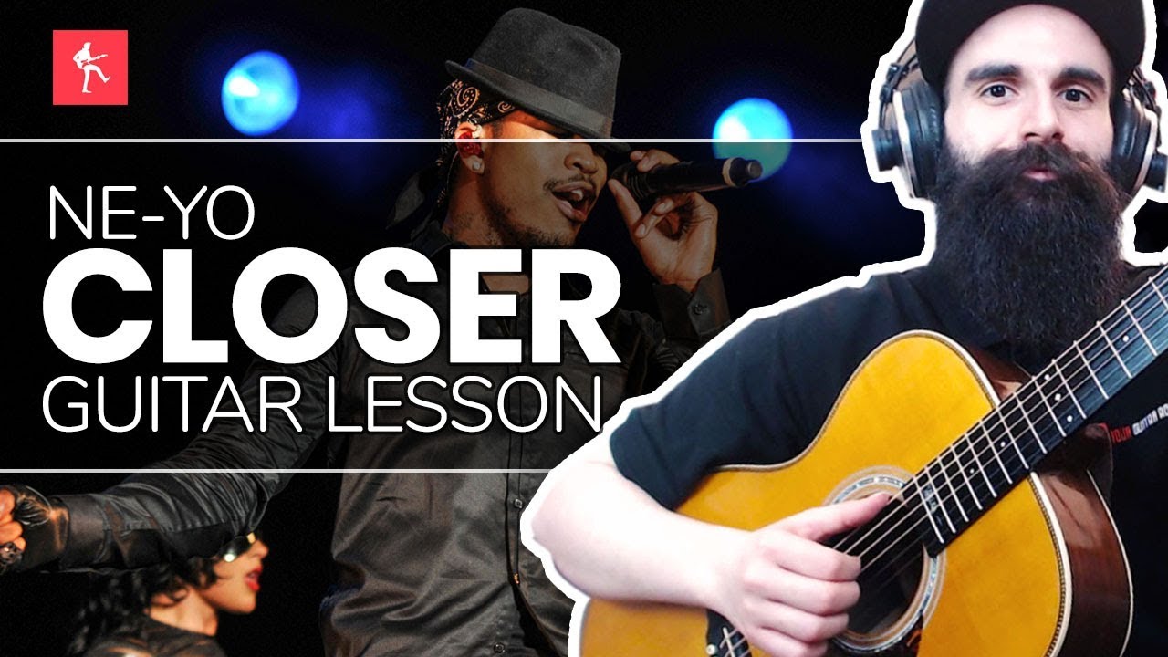 🎸Closer Guitar Lesson - How To Play Closer by Ne-Yo