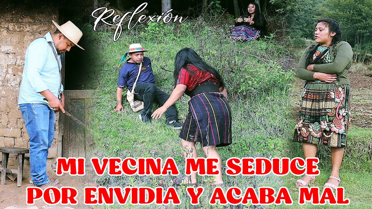 MI VECINA ME SEDUCE POR ENVIDIA Y ACABA MAL Reflexión...