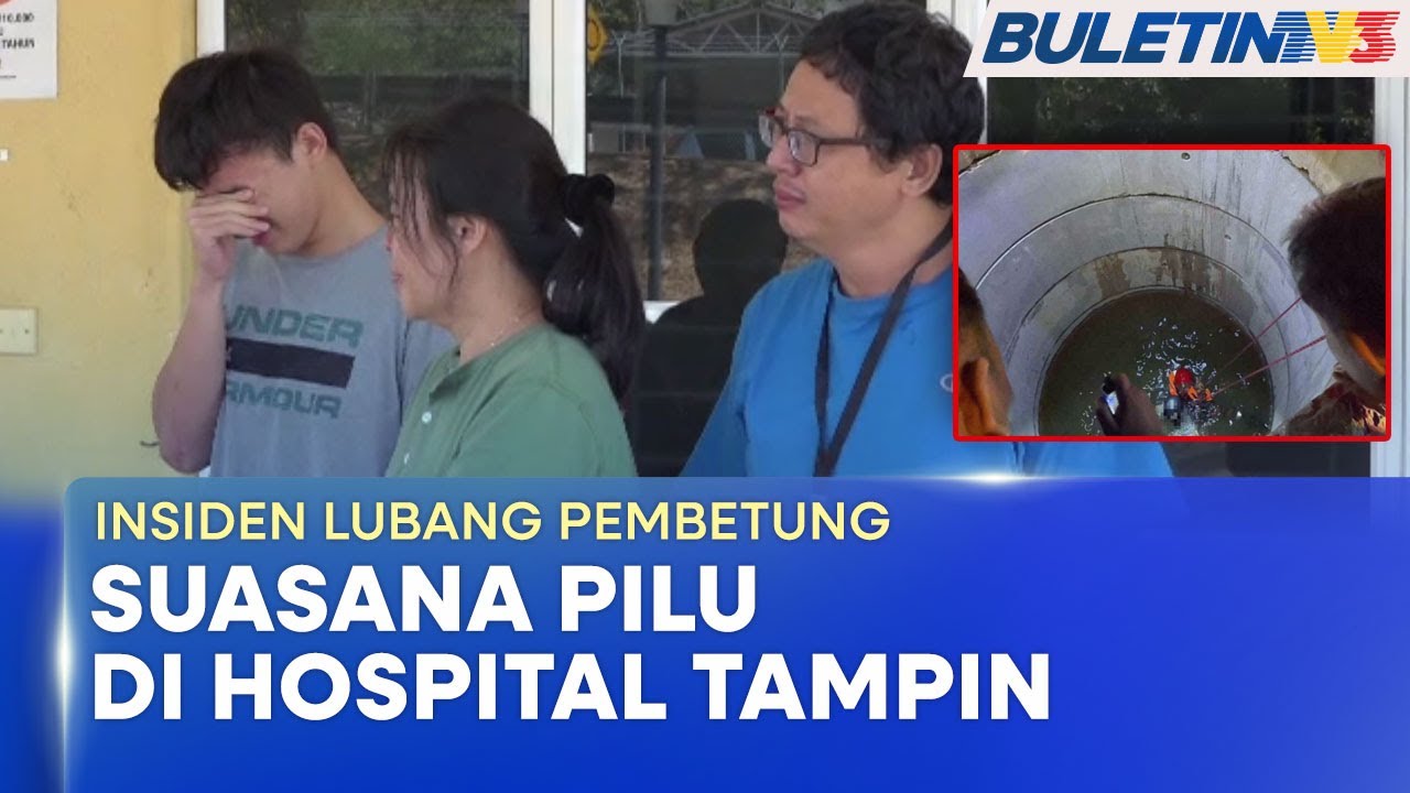 INSIDEN LUBANG PEMBENTUNG | Remaja Sempat Panggil Abang Sebelum Maut - Bapa