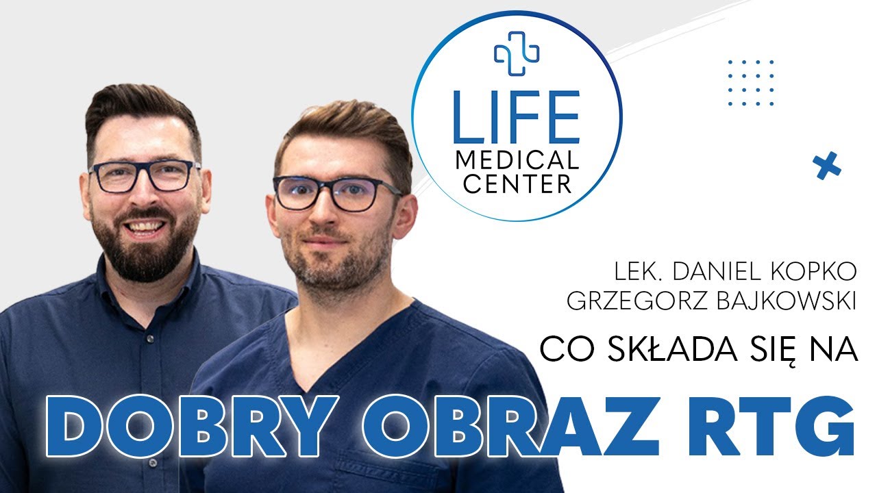 Co wyr&oacute;żnia dobre RTG? | Life Medical Center | RTG Warszawa
