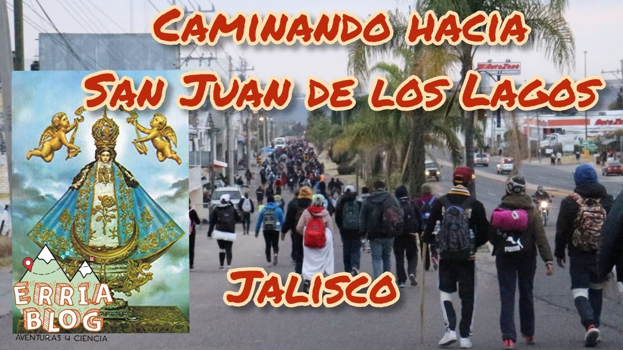 Camino a San Juan de los Lagos: peregrinación de fe