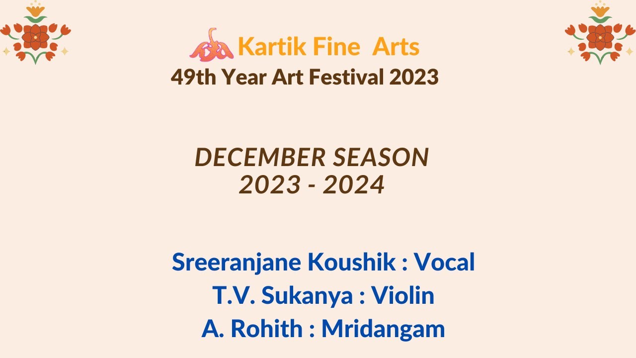Sreeranjane Koushik & Party l  Kartik Fine Arts l Kartik Art Festival  - 2023  - 2024