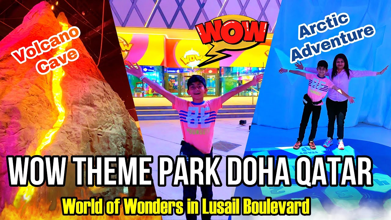 WOW Park Doha Qatar | World of Wonders in Lusail Boulevard | Kids Theme Park