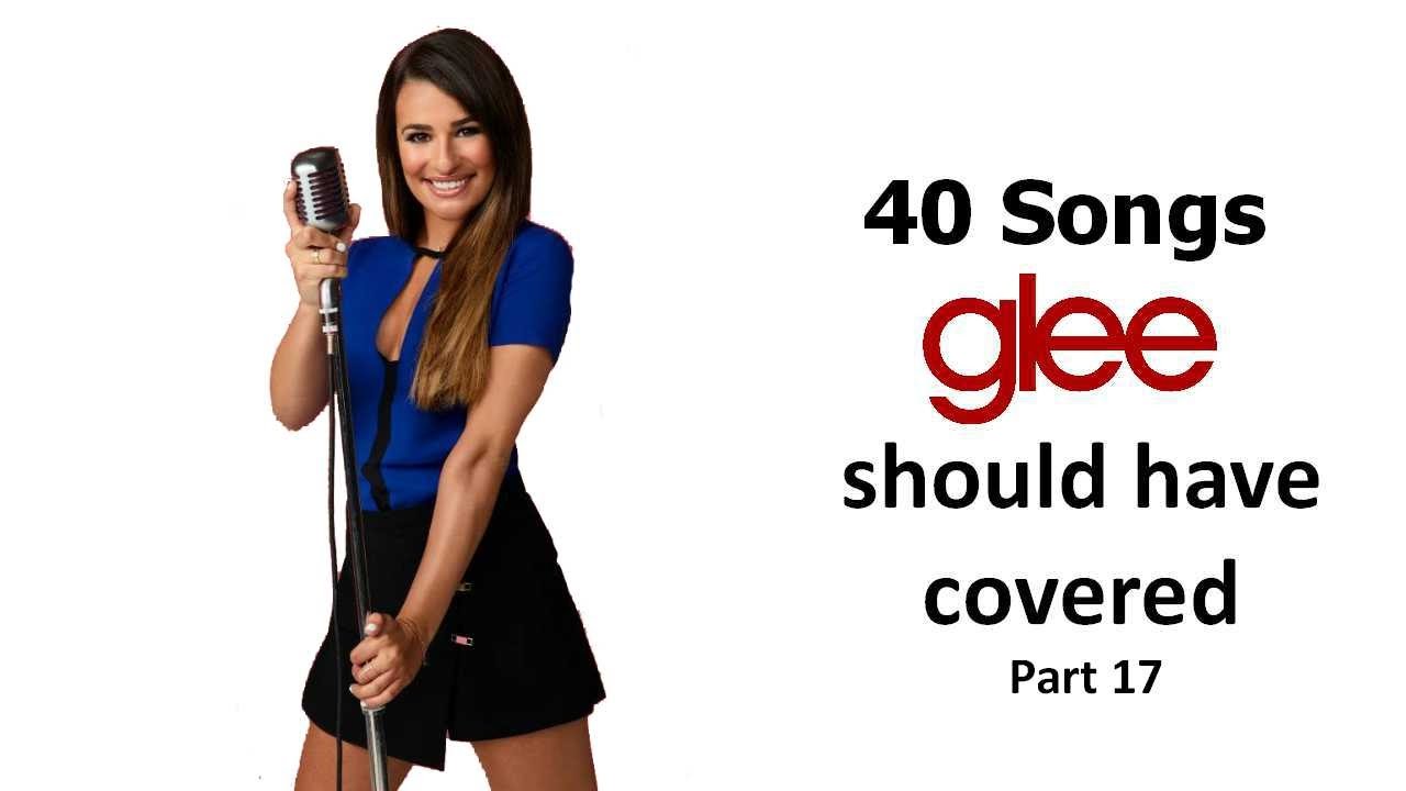 40 songs glee should have covered (part 17)