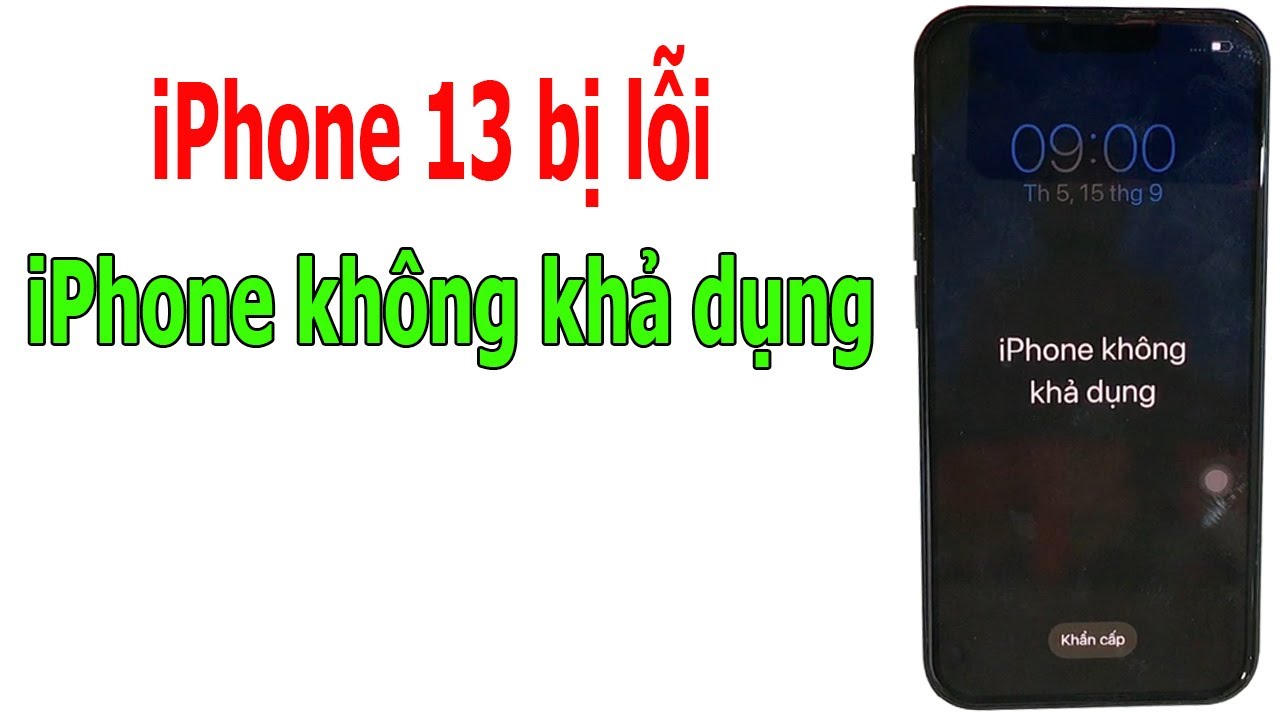 Khắc phục iPhone 13 lỗi iPhone không khả dụng