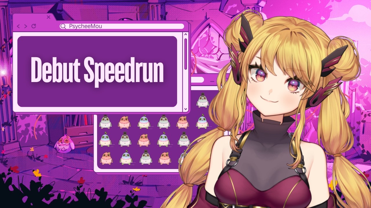 Debut Speedrun!!