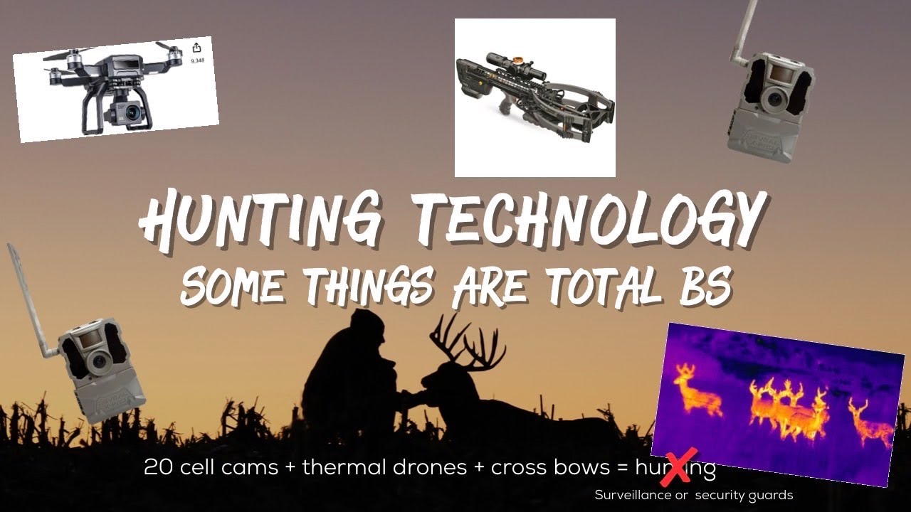 Hunting technology / what&rsquo;s hunting or fair chase