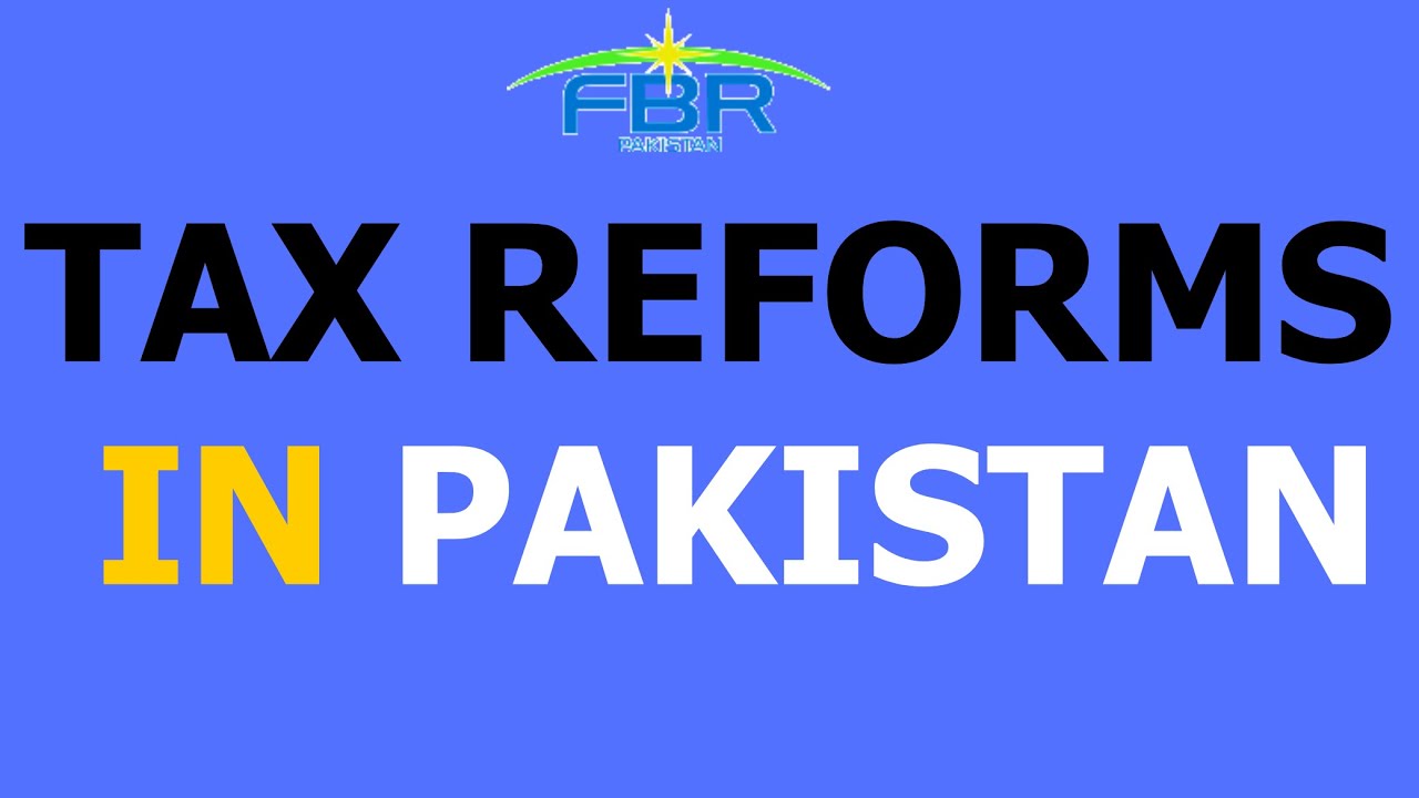 Tax Reforms in Pakistan | TARP |  IIR 2021 | FBR