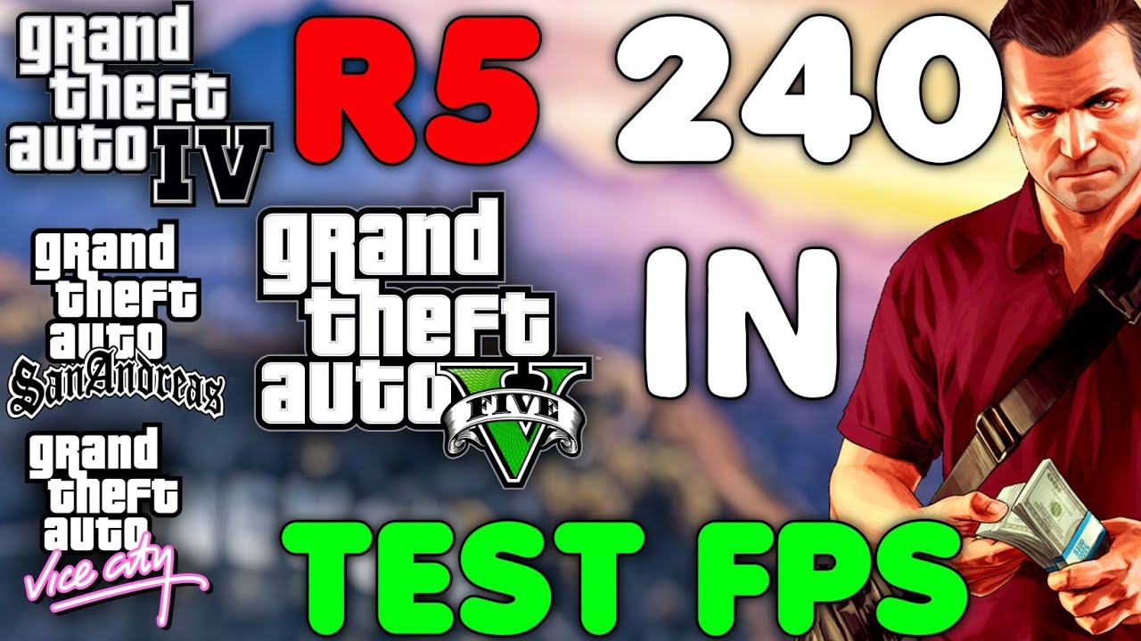 Grand Thieft Auto's | Test In AMD Radeon R5 240
