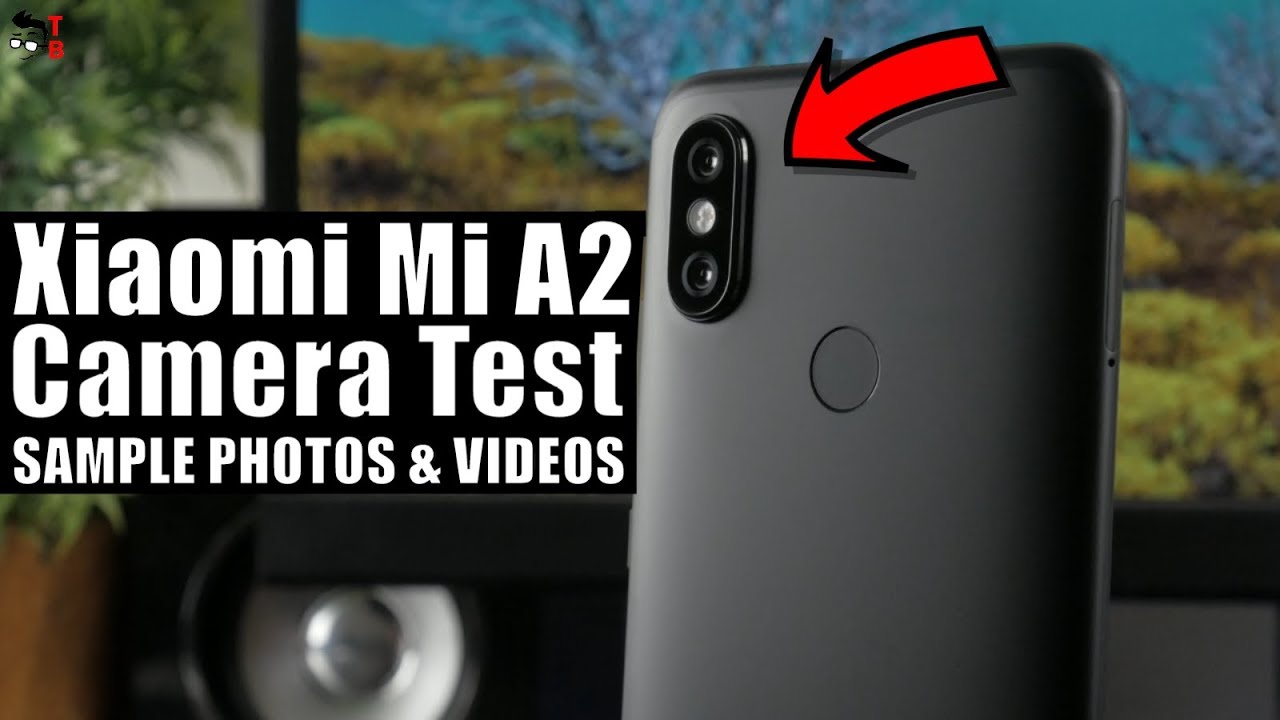 Xiaomi Mi A2 Camera Test: Sample Photos & Videos