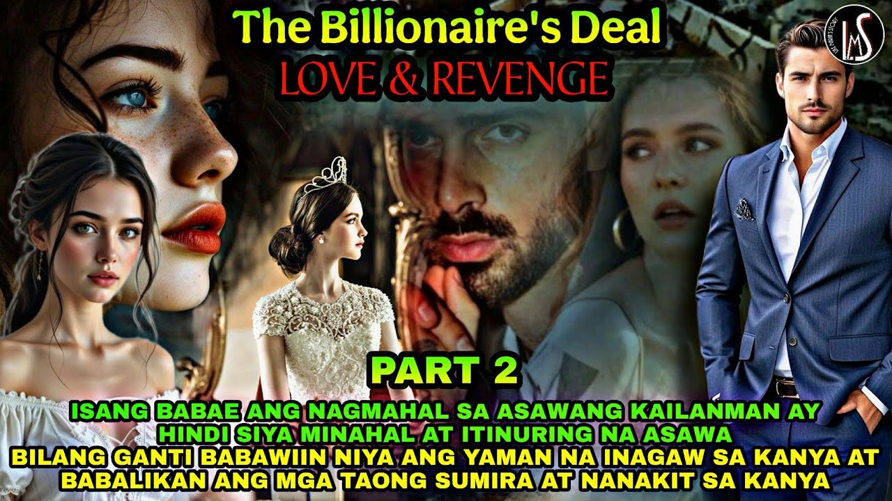 PART 2: THE BILLIONAIRE'S DEAL:  LOVE & REVENGE