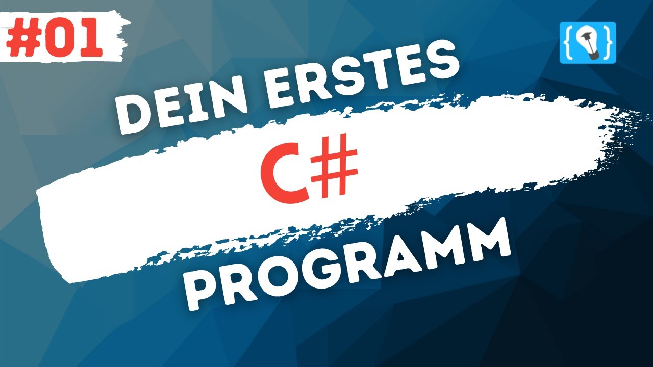 C# Tutorial Deutsch [1/17] - Installation + Erstes Programm