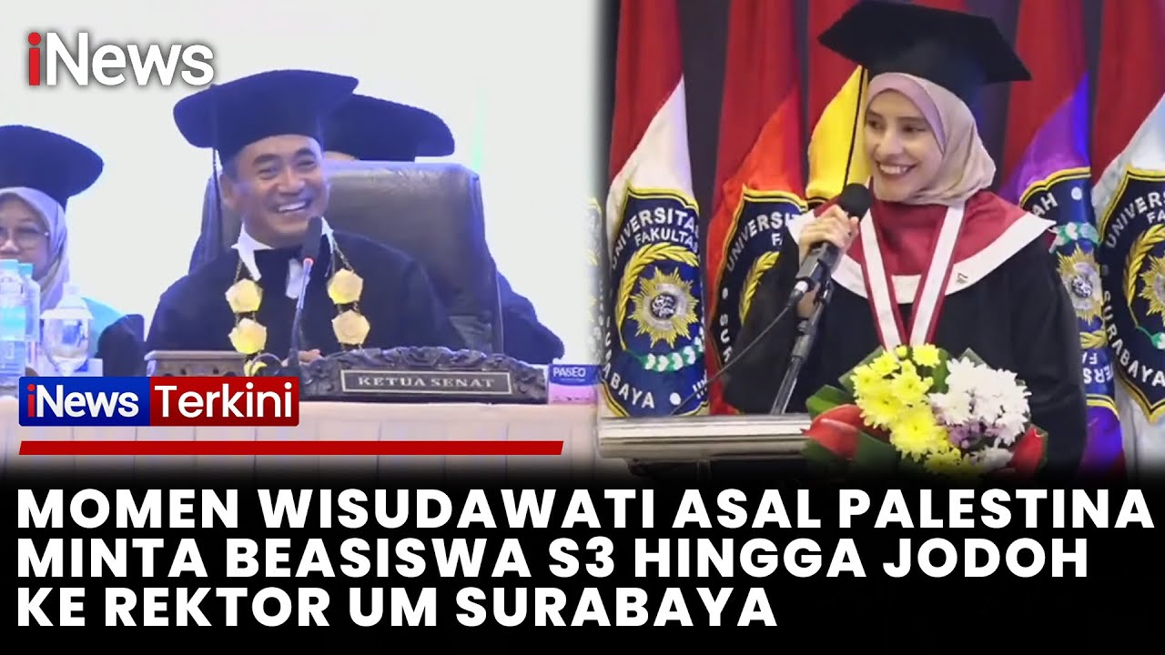 Di Hadapan Rektor UM Surabaya, Wisudawati Asal Gaza Minta Beasiswa S3-Jodoh | iNews Terkini (6/11)