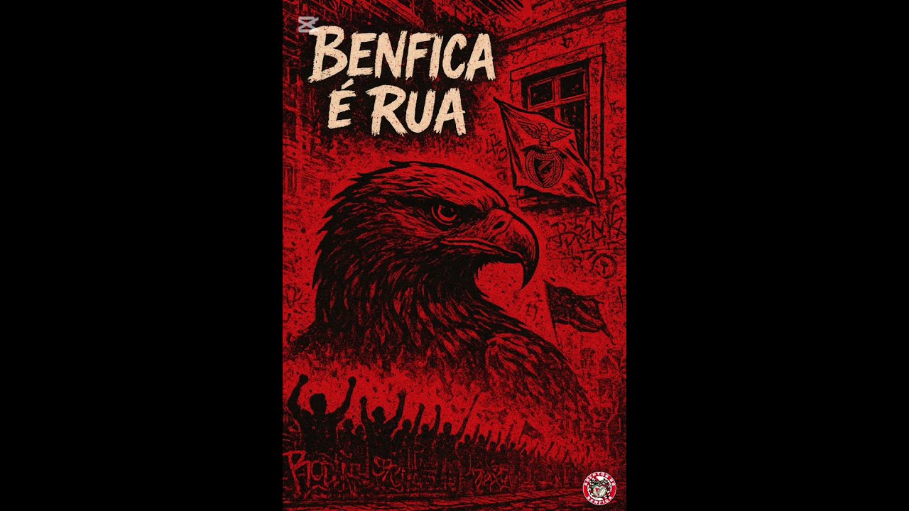 🎵 BENFICA &Eacute; RUA 🎶 - M&uacute;sica de apoio ao Sport Lisboa e Benfica
