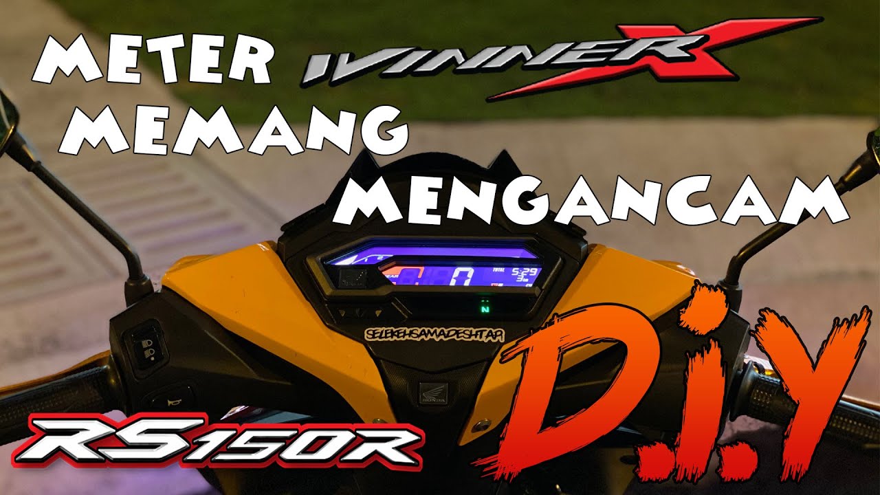DIY : Meter Winner X Masuk Dekat RS150R
