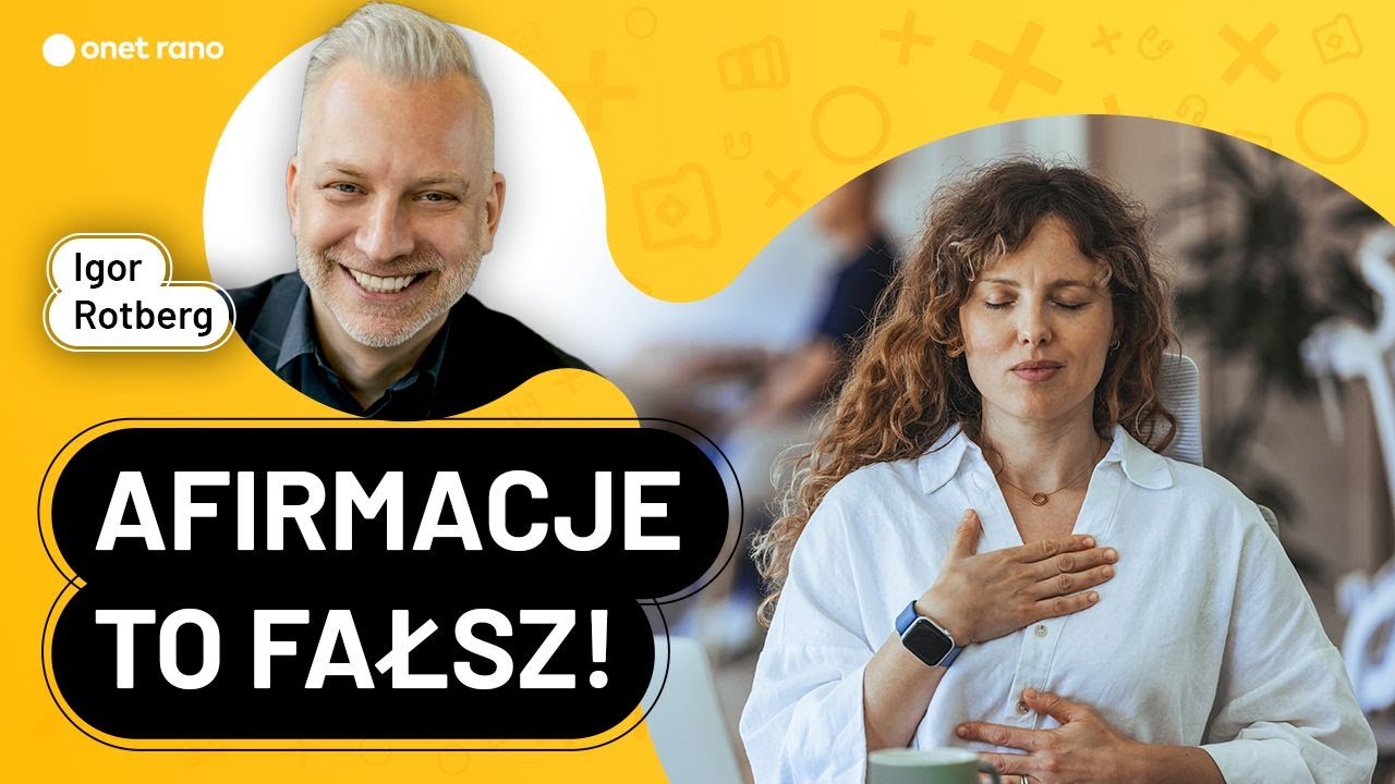 Rotberg: Jak afirmacje pogarszają stan psychiczny os&oacute;b w kryzysie? | Onet Rano