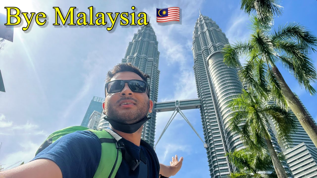 Bye Malaysia | Last Day here 🇲🇾