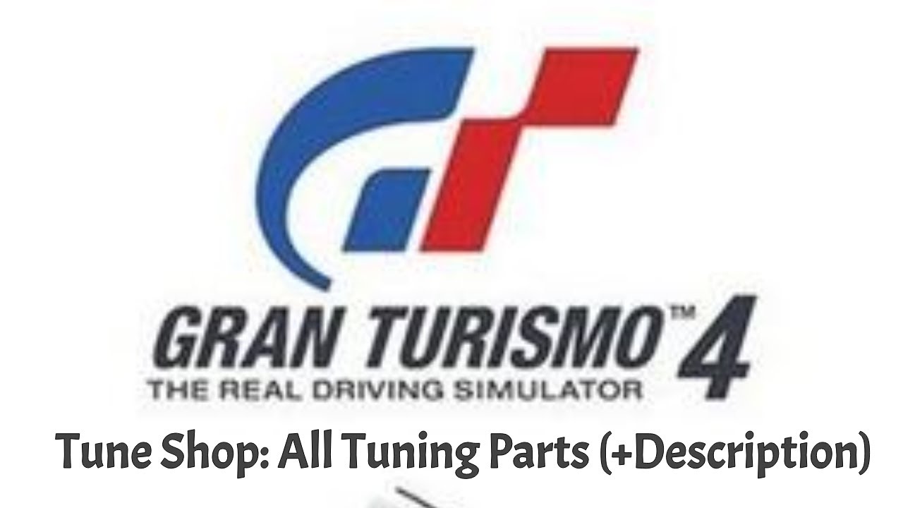 Gran Turismo 4 Tune Shop: All Tuning Parts (+Description)