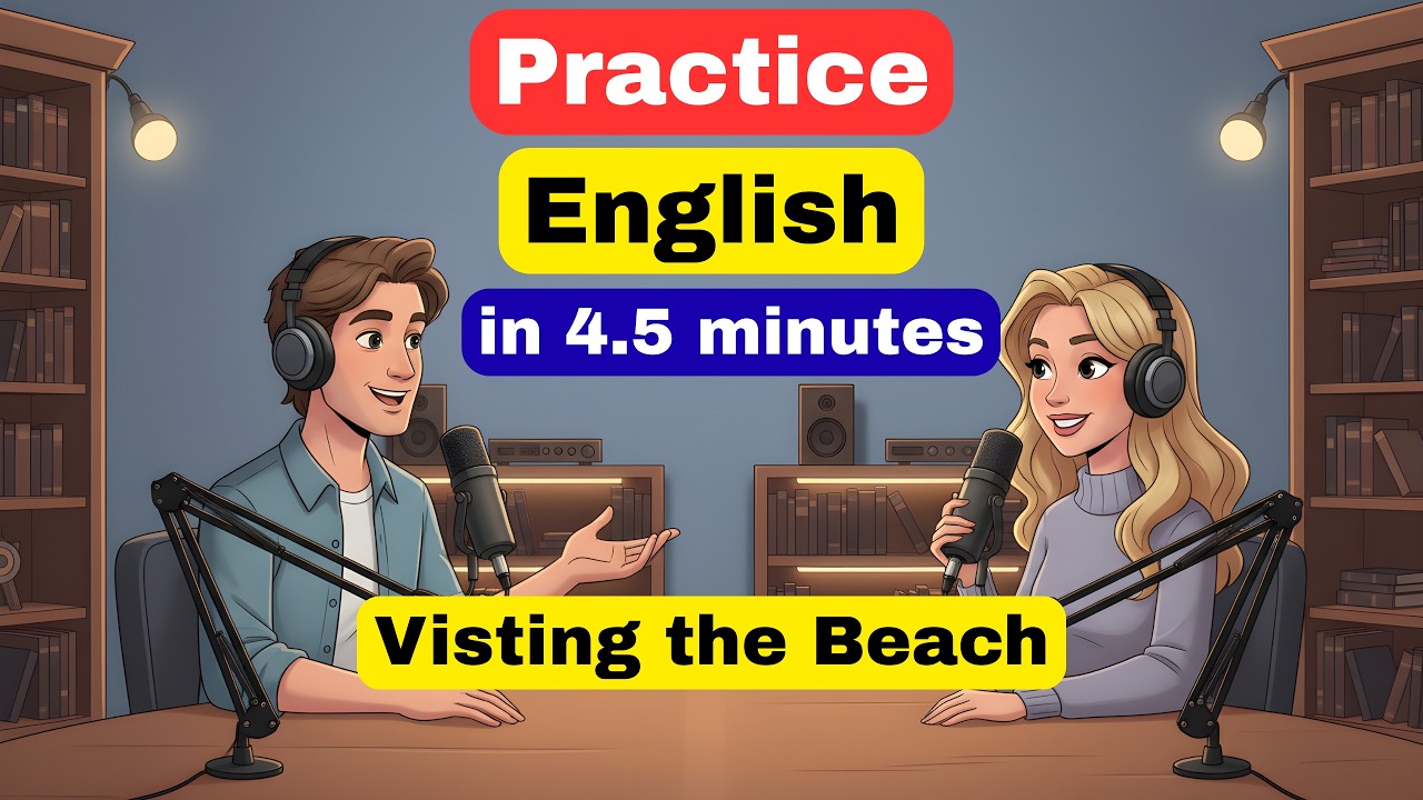 Learning English Conversations | 4.5 Minute Talk about the Beach | Listen & Understand English