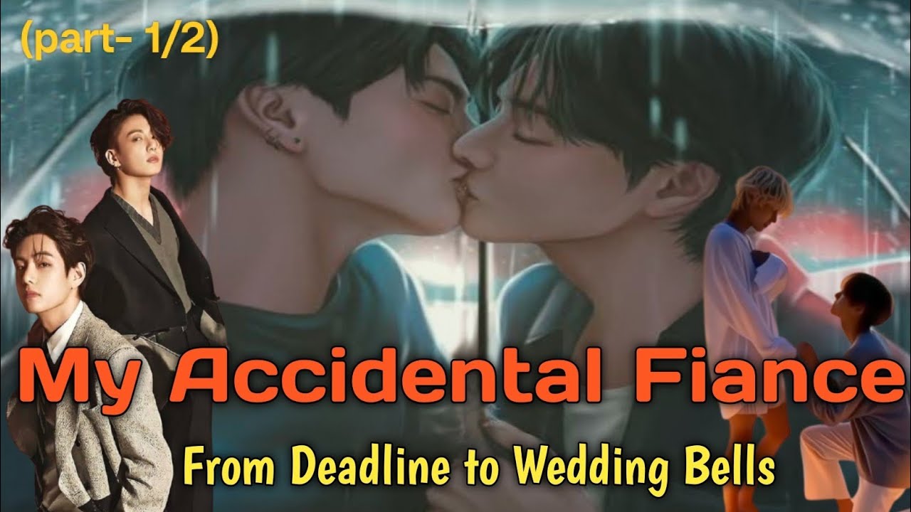 My Accidental Fiance (1/2)... fanfiction... kookv... ff... bts❤️