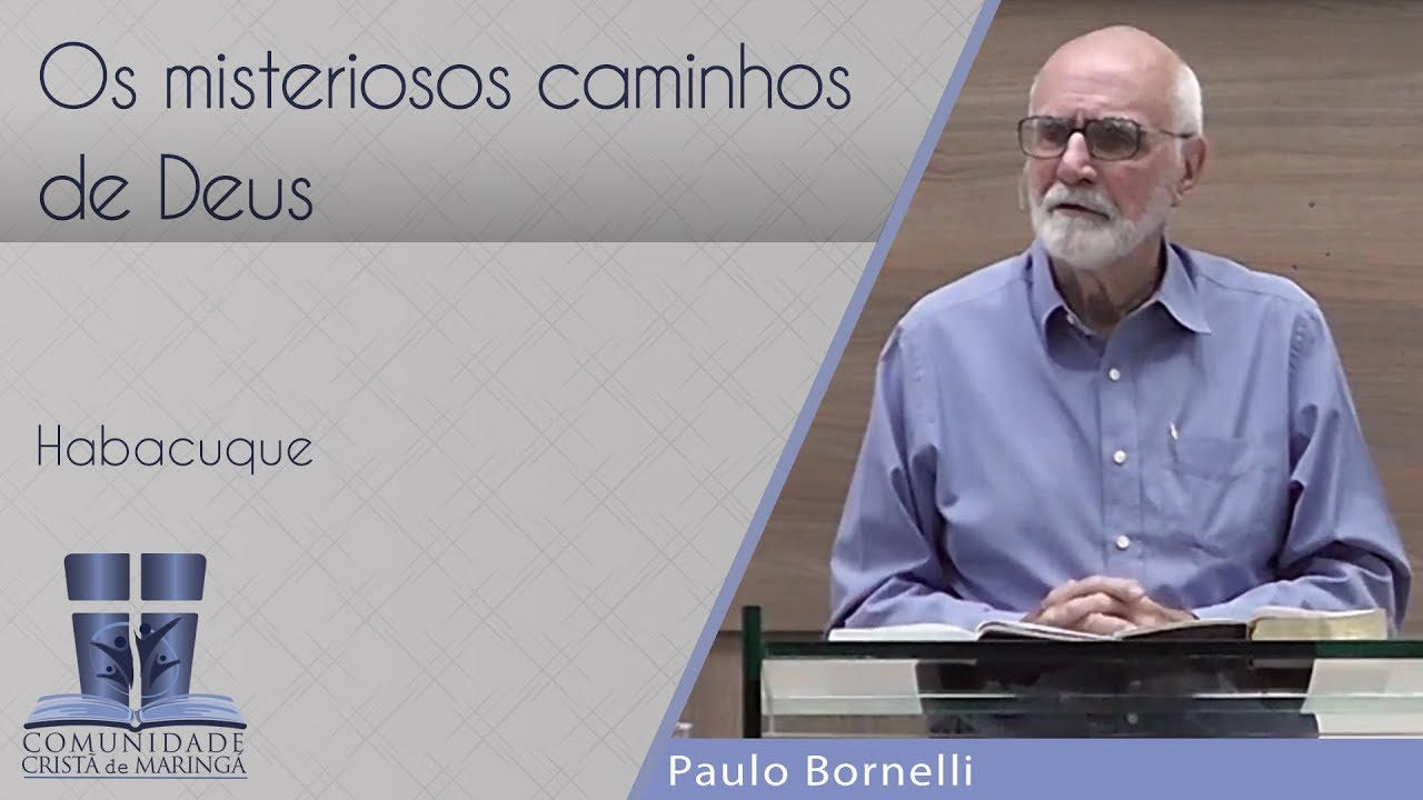 Os misteriosos caminhos de Deus | Pr. Paulo Bornelli | 09/12/2018