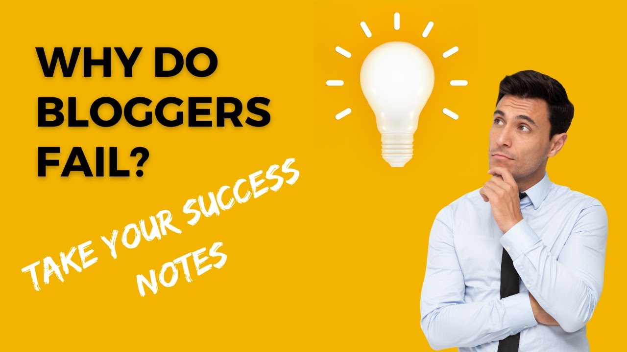 Why Bloggers Fail ? Doing Blog but it Does not Seem to Work.