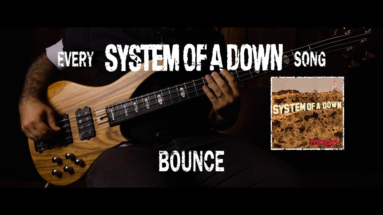 System of a Down - Bounce [Bass Cover with Tabs]