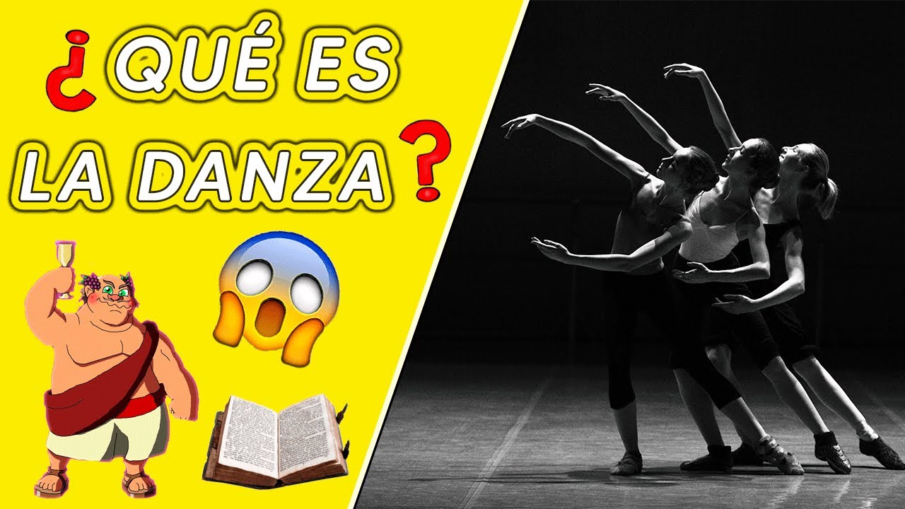 ¿QUÉ ES LA DANZA? / HISTORIA - TEORÍA - DEFINICIÓN