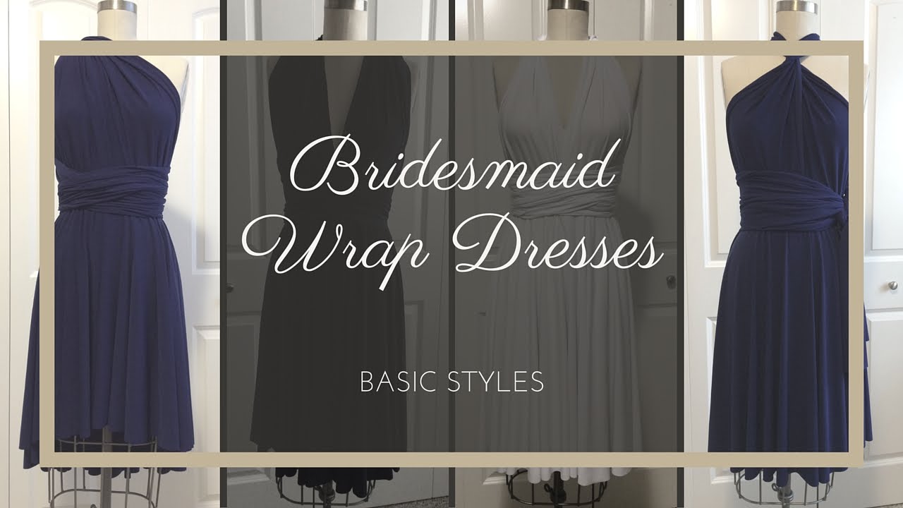 Ways to Wrap Convertible Bridesmaid Dresses