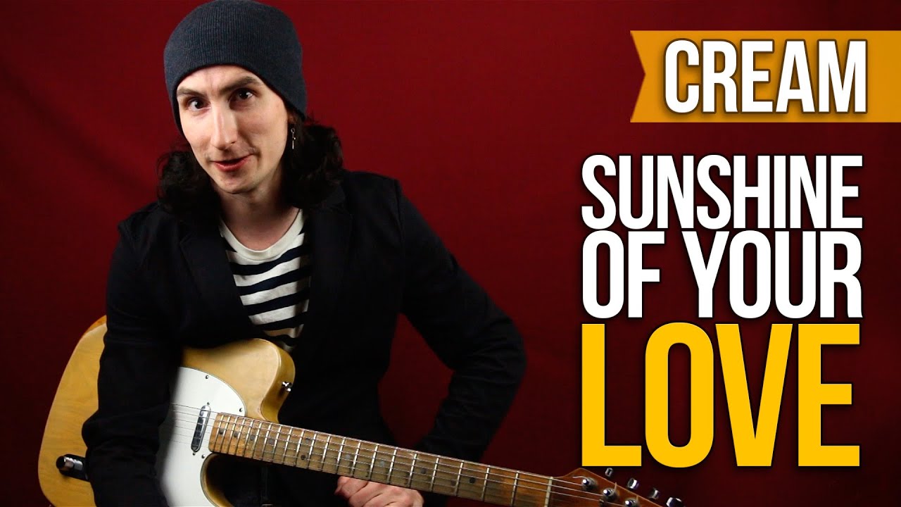 Как играть на гитаре Cream (Eric Clapton) - Sunshine of your love - Уроки игры на гитаре Первый Лад