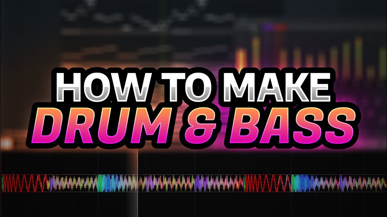 Drum & Bass Tutorial for Beginners