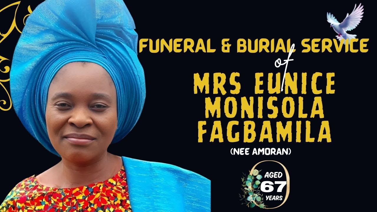 Funeral and Outing Service for Mrs Eunice Monisola Fagbamila