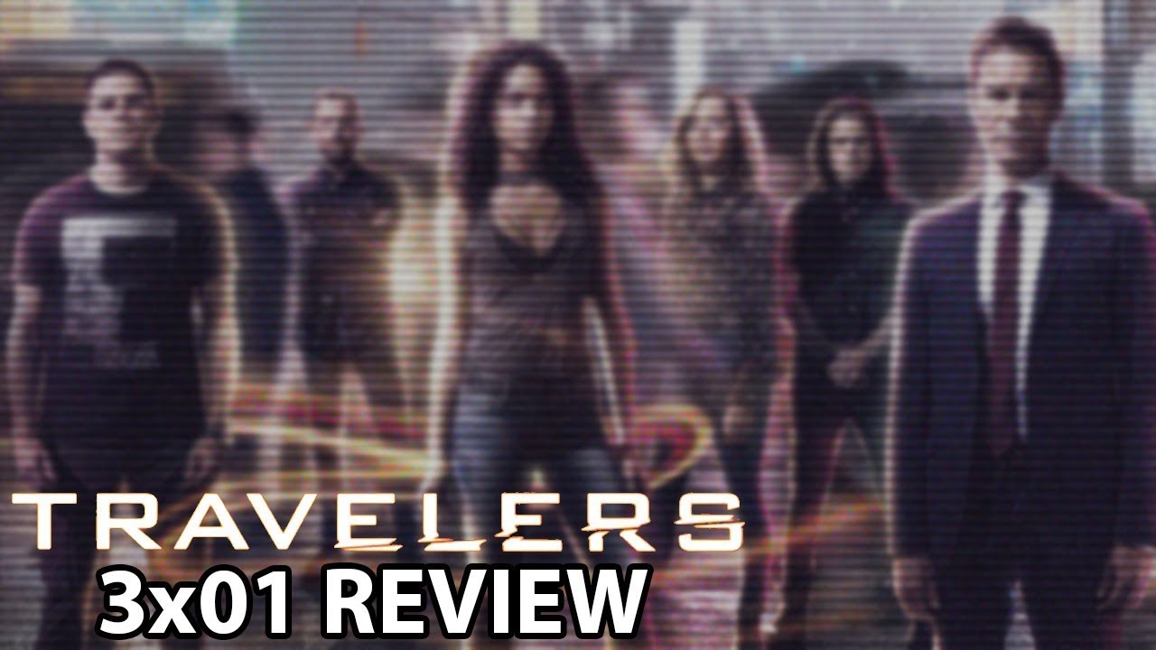 Travelers Season 3 Episode 1 'Ilsa' Review