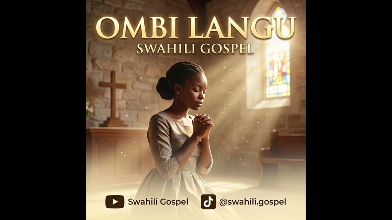 OMBI LANGU ||Powerfull Swahili Worship ||Swahili Gospel 