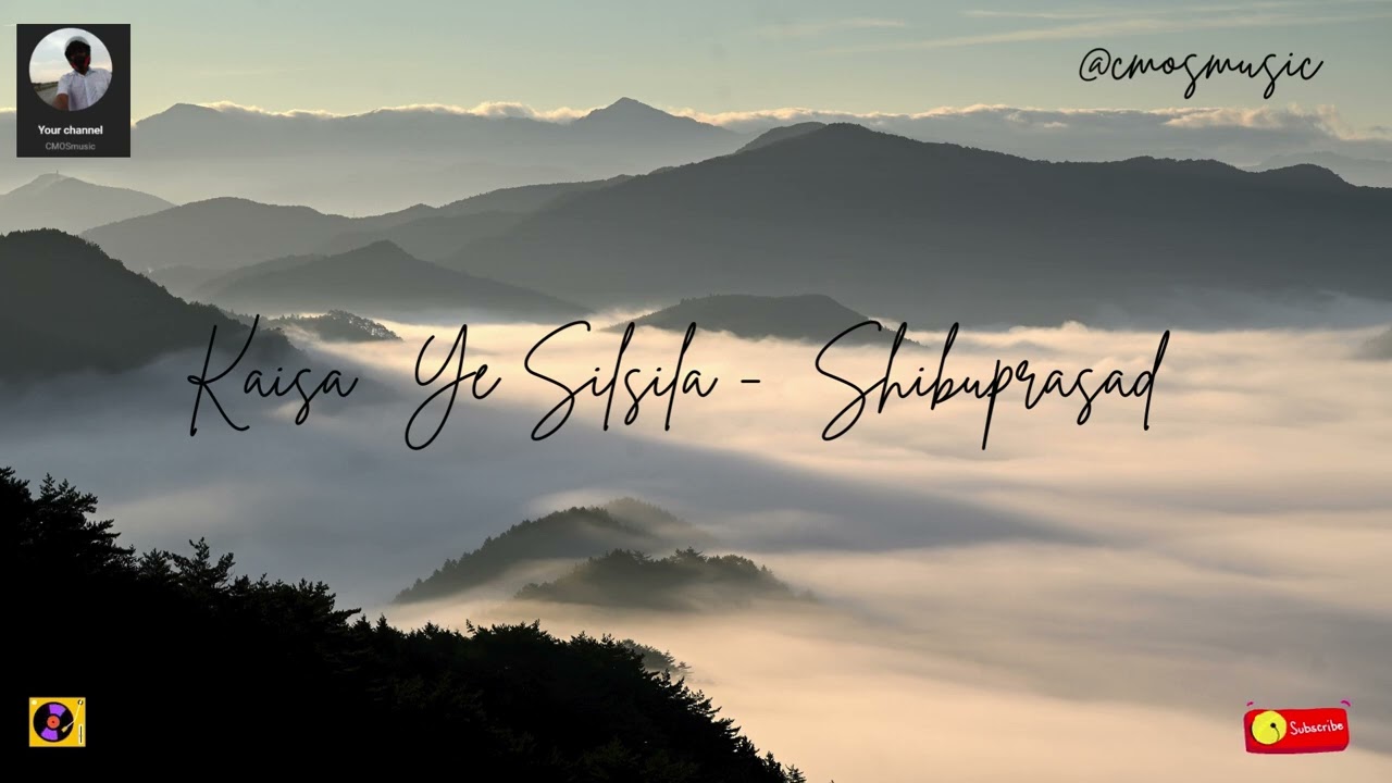 Kaisa  Ye  Silsila     |    Shibuprasad