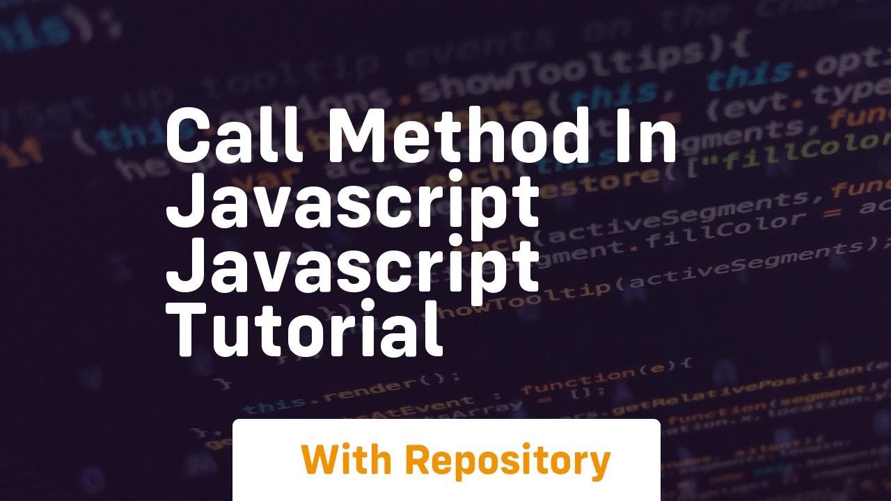 Call method in javascript javascript tutorial