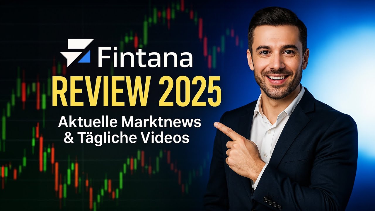Fintana 2026 Review 📊 | Aktuelle Marktnews & T&auml;gliche Videos
