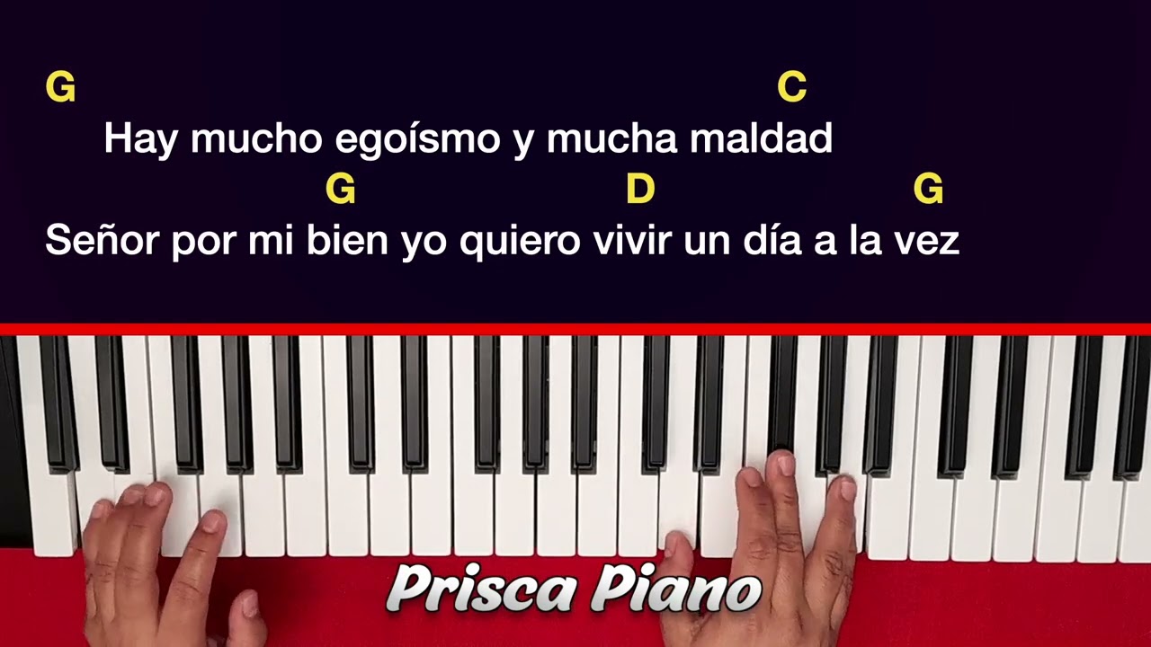 Cómo tocar el canto Un día a la vez en piano con 3 acordes melodia y acordes