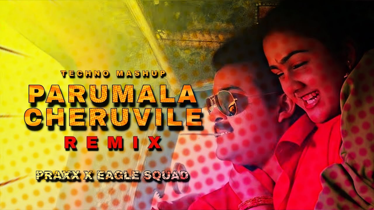 Parumala Cheruvile Techno Remix | Praxx X Eagle Squad | Spadikam