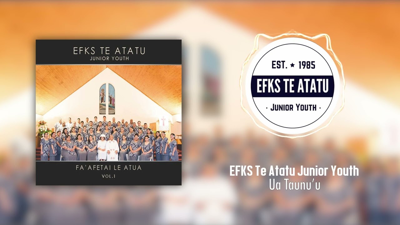 EFKS Te Atatu Junior Youth - Ua Taunu'u (Audio)