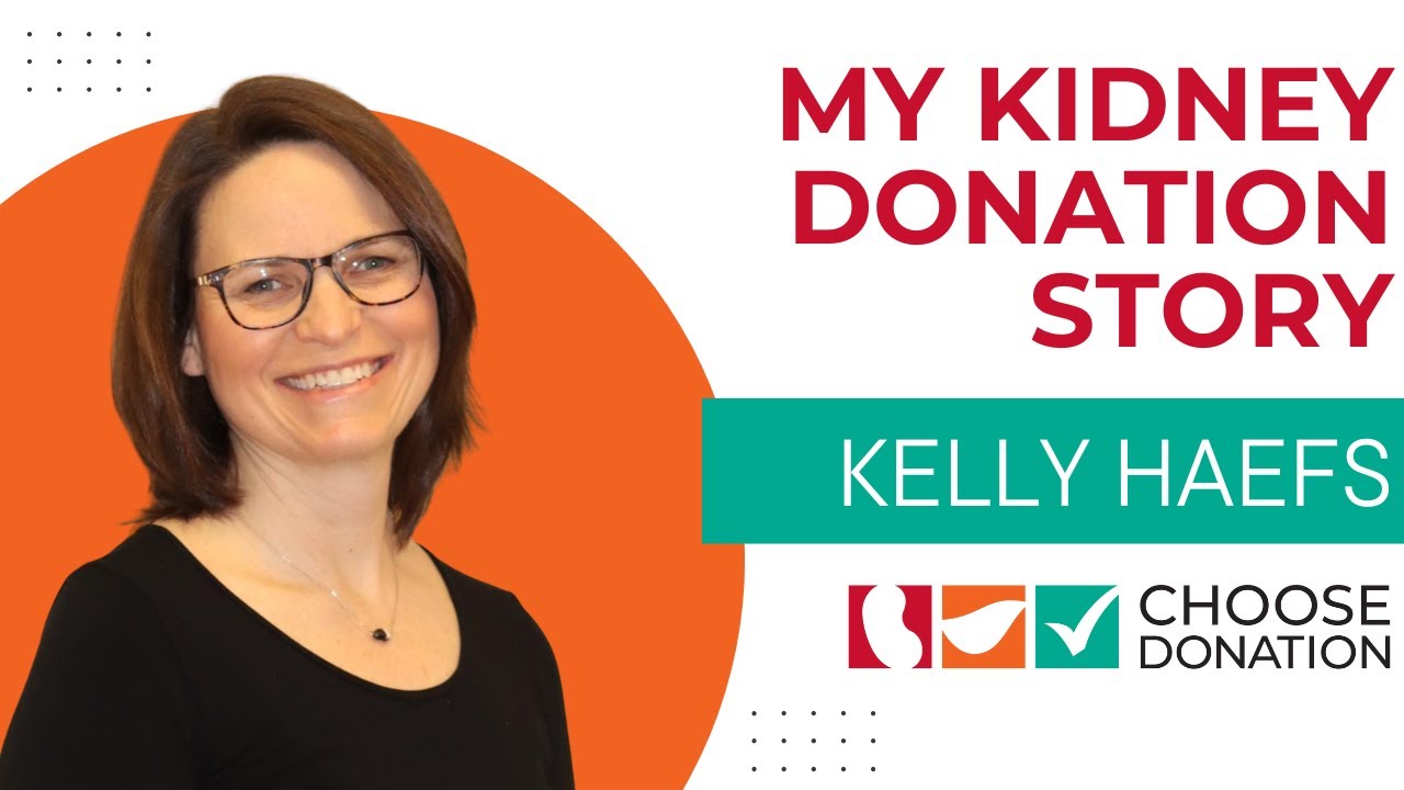 My Kidney Donation Story: Kelly Haefs
