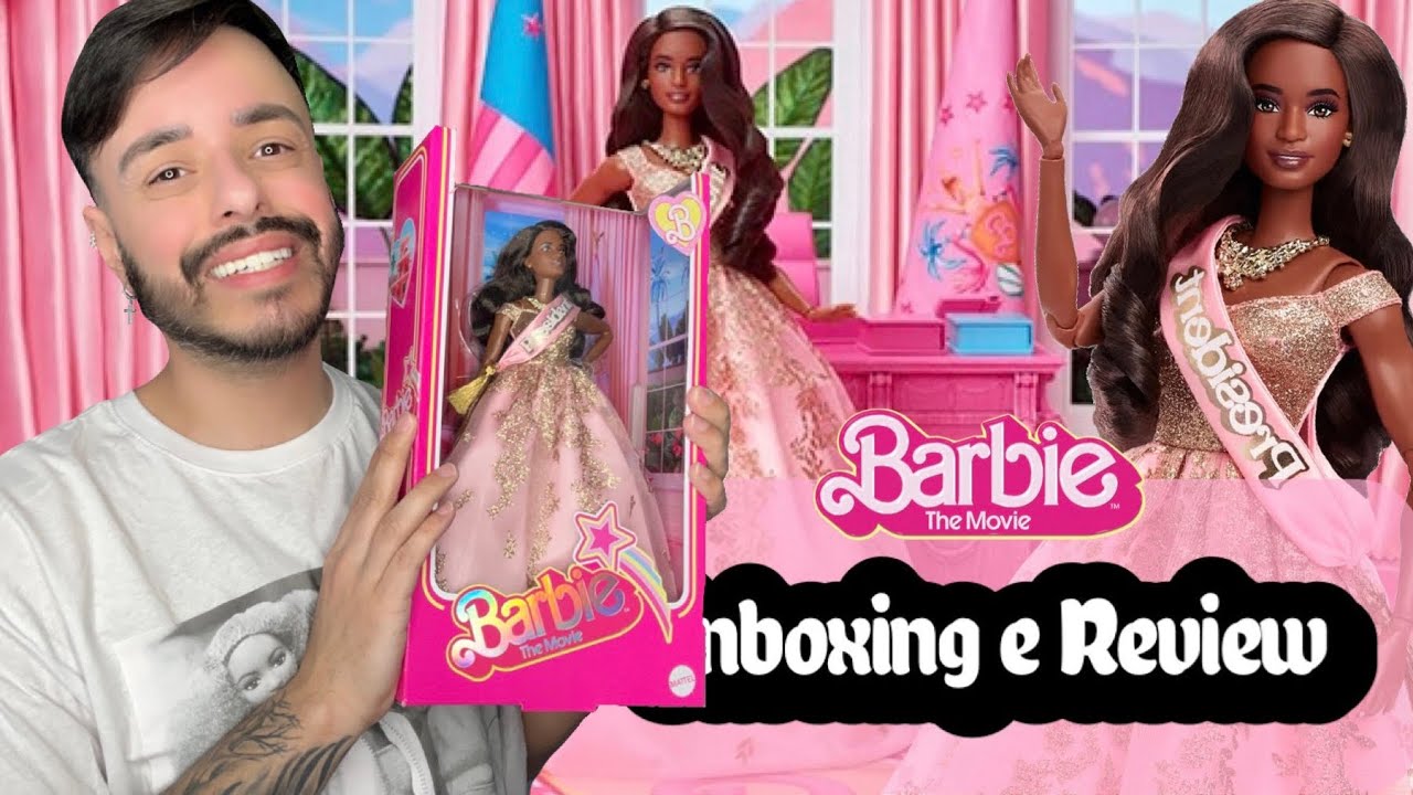 Barbie The Movie, President (Issa Rae) - Unboxing e Review PT BR