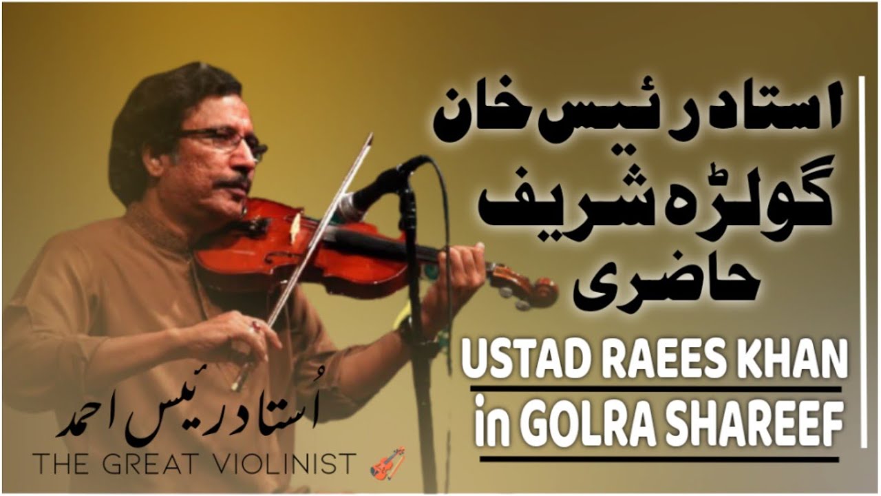 Ustad Raees Ahmed Khan Performing in Golra Shareef 2021