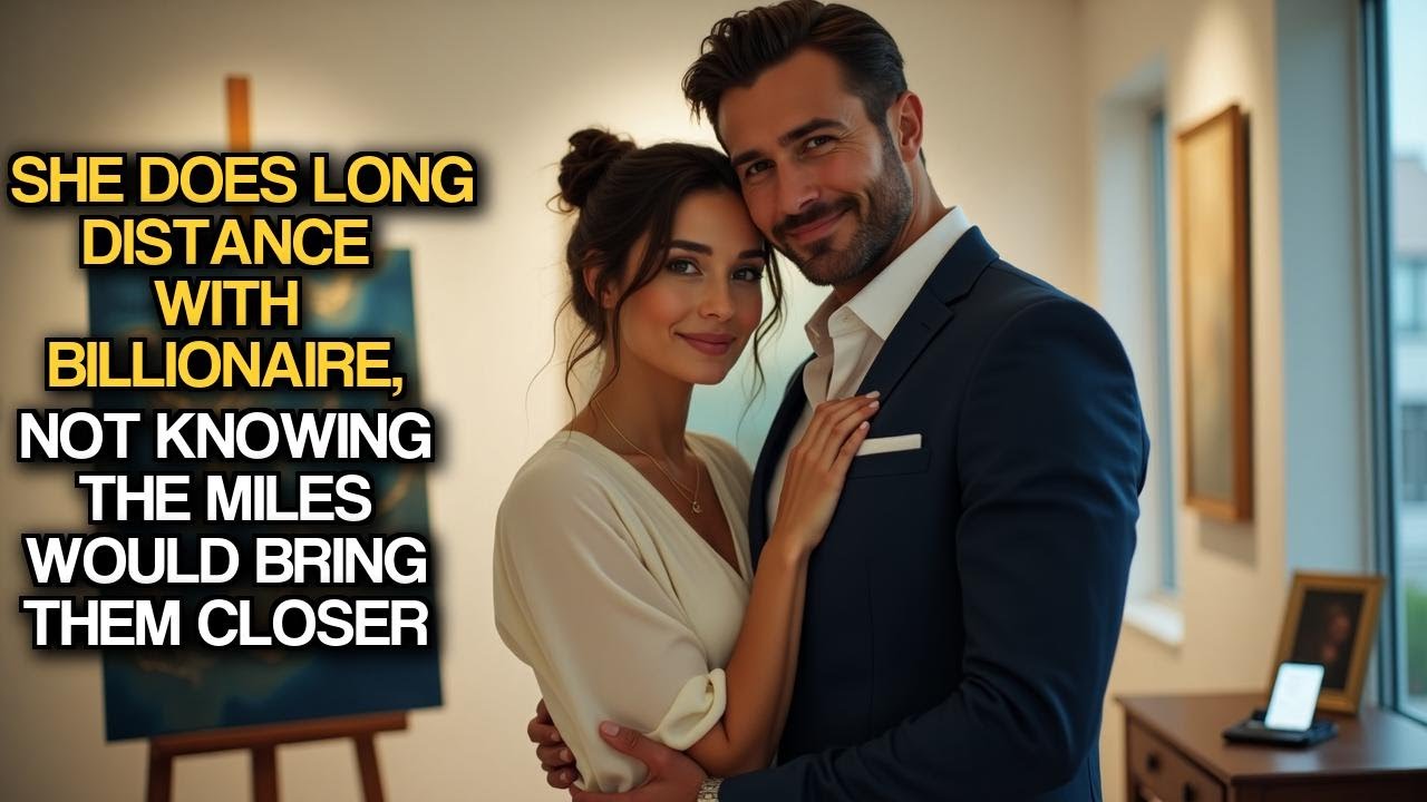 She Does Long Distance With Billionaire, Not Knowing The Miles Would Bring Them Closer
