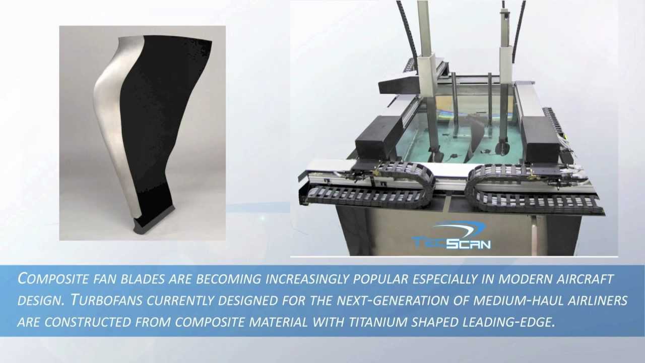 NDT Immersion Tank for Composite Fan Blades Testing